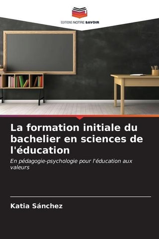 La formation initiale du bachelier en sciences de l'éducation