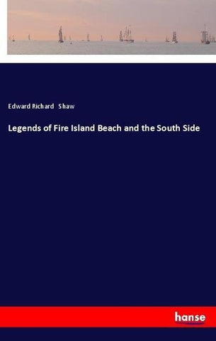 Legends of Fire Island Beach and the South Side