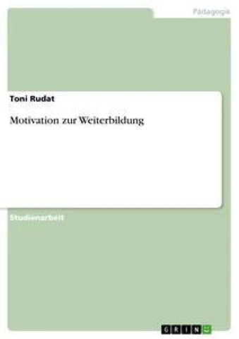 Motivation zur Weiterbildung