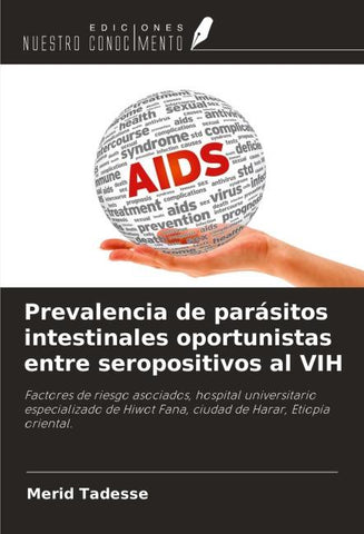 Prevalencia de parásitos intestinales oportunistas entre seropositivos al VIH