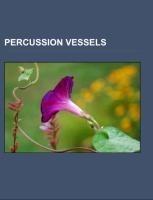 Percussion vessels