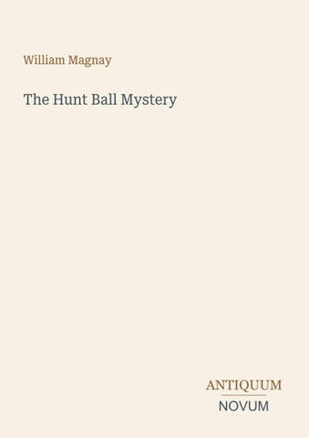 The Hunt Ball Mystery