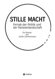 STILLE MACHT