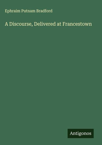 A Discourse, Delivered at Francestown