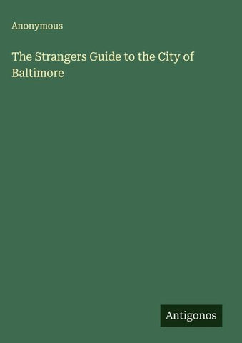 The Strangers Guide to the City of Baltimore