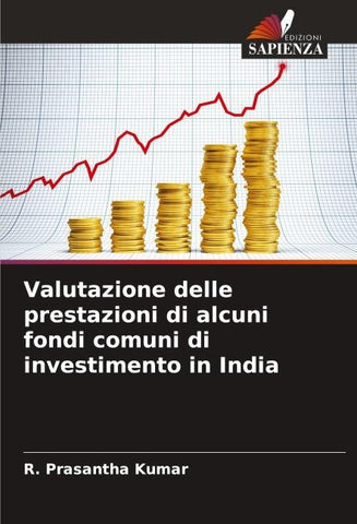 Valutazione delle prestazioni di alcuni fondi comuni di investimento in India