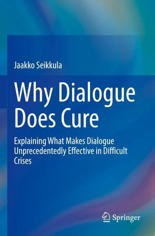 Why Dialogue Does Cure