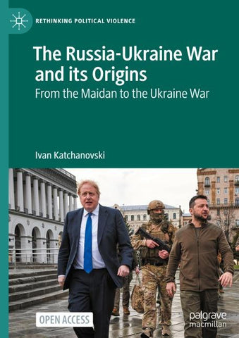 The Russia-Ukraine War and its Origins