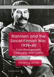 Stalinism and the Soviet-Finnish War, 1939–40