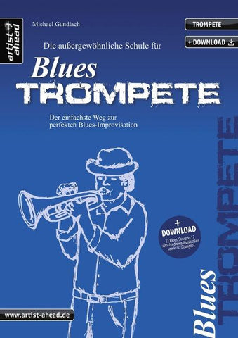 Die außergewöhnliche Schule für Blues-Trompete