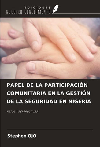 PAPEL DE LA PARTICIPACIÓN COMUNITARIA EN LA GESTIÓN DE LA SEGURIDAD EN NIGERIA