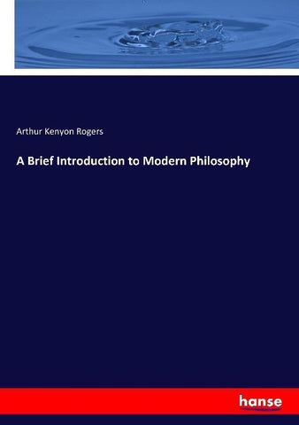 A Brief Introduction to Modern Philosophy