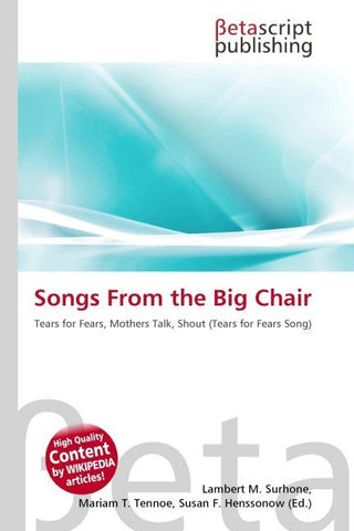 Songs From the Big Chair