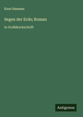 Segen der Erde; Roman