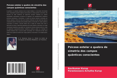 Psicose estelar e quebra de simetria dos campos quânticos conscientes