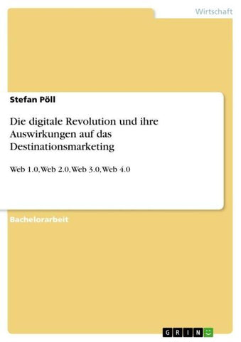 Die digitale Revolution und ihre Auswirkungen auf das Destinationsmarketing
