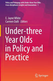 Under-three Year Olds in Policy and Practice