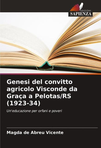 Genesi del convitto agricolo Visconde da Graça a Pelotas/RS (1923-34)