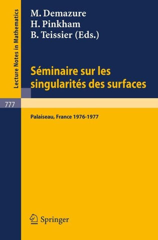 Seminaire sur les Singularites des Surfaces