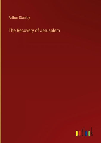 The Recovery of Jerusalem