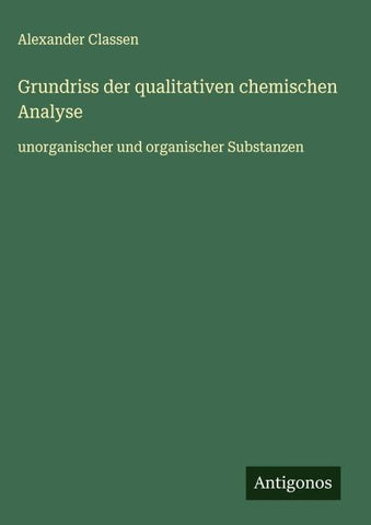 Grundriss der qualitativen chemischen Analyse