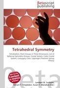 Tetrahedral Symmetry