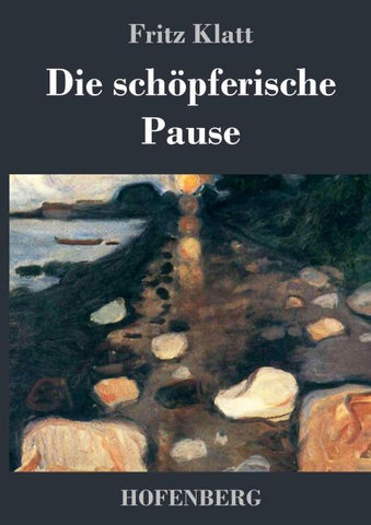 Die schöpferische Pause