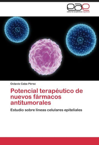 Potencial terapéutico de nuevos fármacos antitumorales