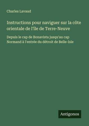Instructions pour naviguer sur la côte orientale de l'île de Terre-Neuve