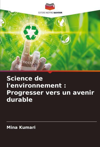 Science de l'environnement : Progresser vers un avenir durable