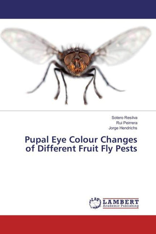 Pupal Eye Colour Changes of Different Fruit Fly Pests