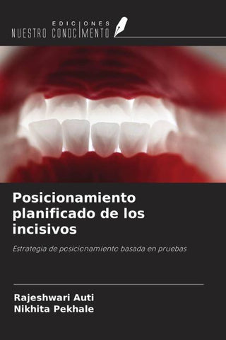Posicionamiento planificado de los incisivos