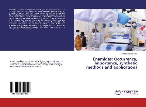 Enamides: Occurrence, importance, synthetic methods and applications