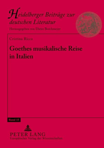 Goethes musikalische Reise in Italien