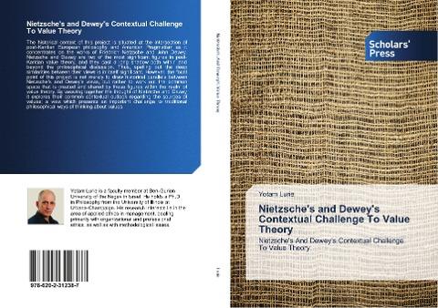 Nietzsche's and Dewey's Contextual Challenge To Value Theory
