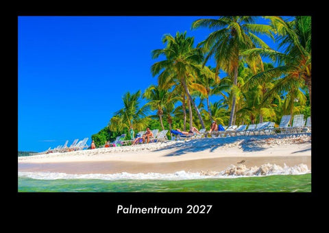 Palmentraum 2027 Fotokalender DIN A3