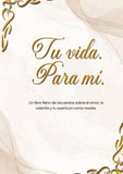 Tu vida. Para mí.