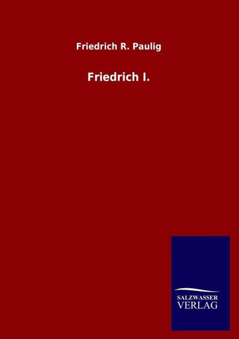 Friedrich I.