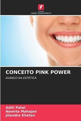 CONCEITO PINK POWER