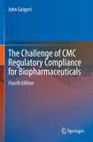 The Challenge of CMC Regulatory Compliance for Biopharmaceuticals