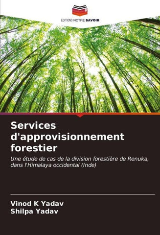 Services d'approvisionnement forestier