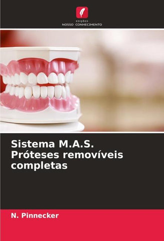 Sistema M.A.S. Próteses removíveis completas