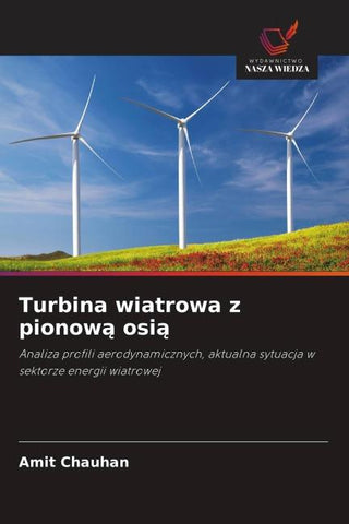 Turbina wiatrowa z pionow¿ osi¿