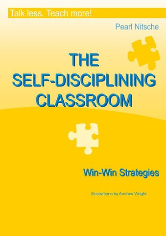 THE SELF-DISCIPLINING CLASSROOM - Win-Win Strategies