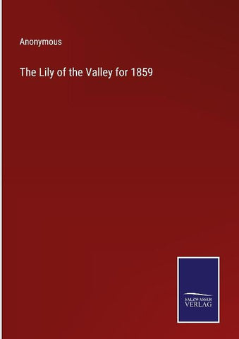 The Lily of the Valley for 1859
