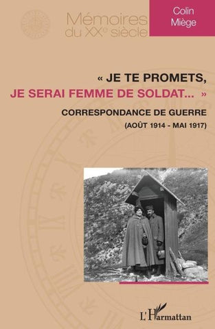 ' Je te promets, je serai femme de soldat... '
