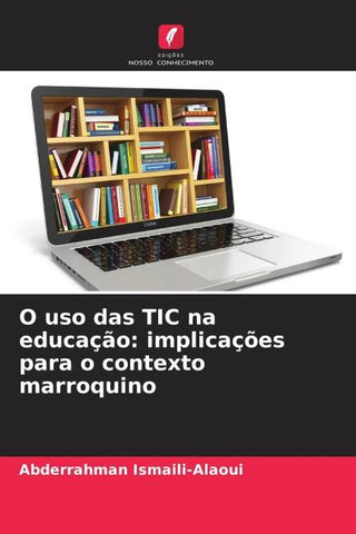 O uso das TIC na educação: implicações para o contexto marroquino