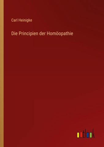 Die Principien der Homöopathie