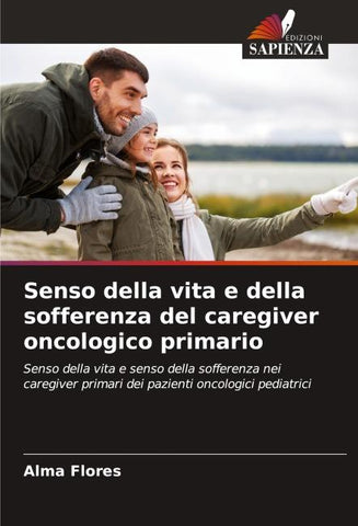 Senso della vita e della sofferenza del caregiver oncologico primario