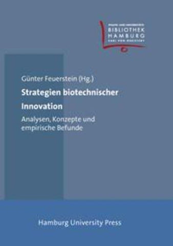 Strategien biotechnischer Innovation